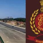 भारत माला परियोजना घोटाले में ED का एक्शन, रायपुर में 23.35 करोड़ की संपत्तियां अटैच